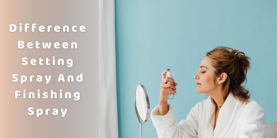 Difference Between Setting Spray And Finishing Spray - StansOut Beauty Company