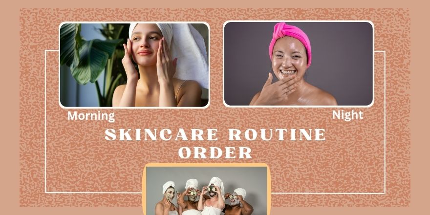Morning Vs Night Skincare Routine: A Skincare Routine Order - StansOut Beauty Company