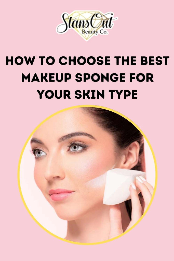 How to choose the best makeup sponge for your skin type