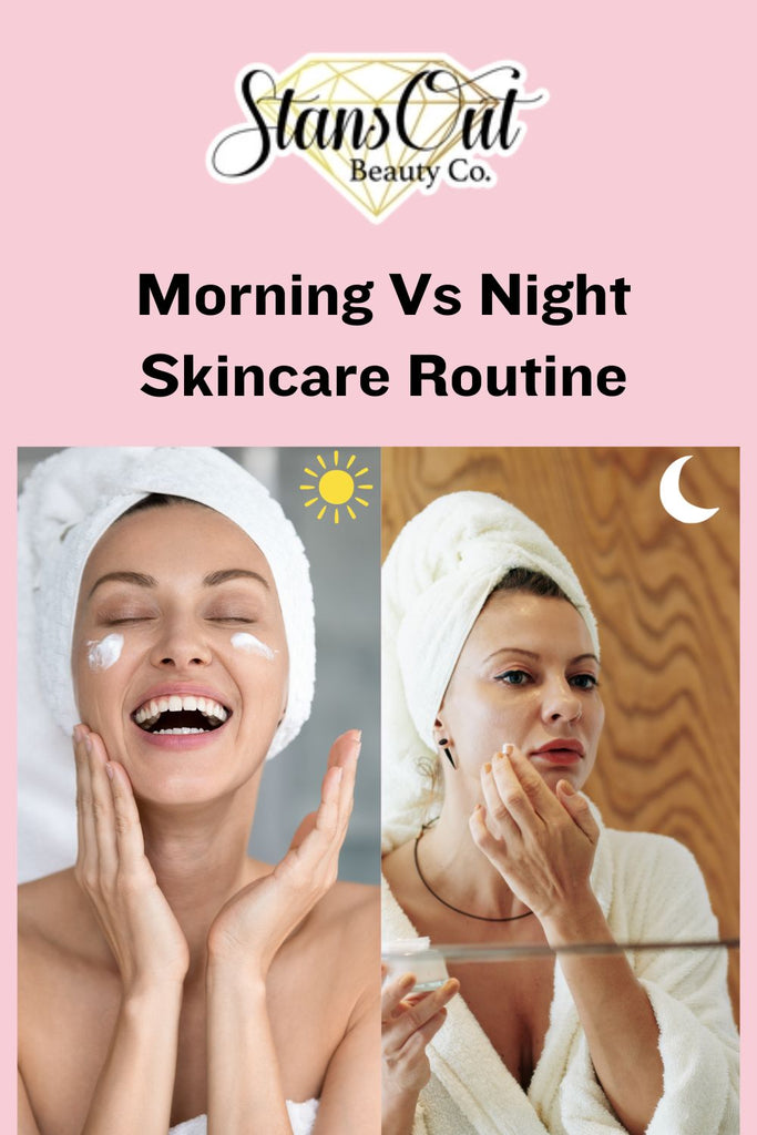 Morning Vs Night Skincare Routine: A Skincare Routine Order