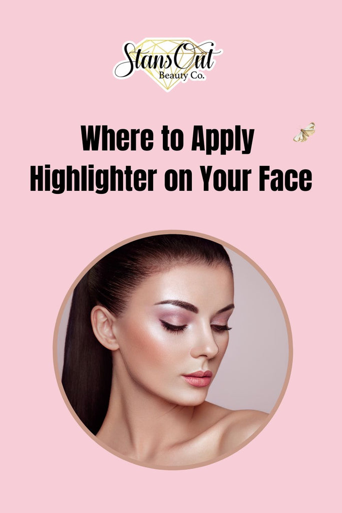 Where to Apply Highlighter on Your Face